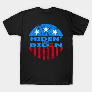 Hiden From Biden Funny Political Design T-Shirt